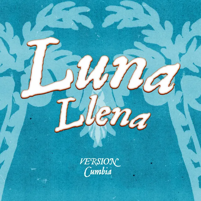 Luna llena (version cumbia)