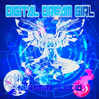 Digital Dream Girl by LUC-iD