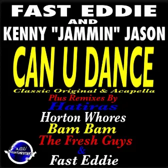 Can U Dance by Fast Eddie