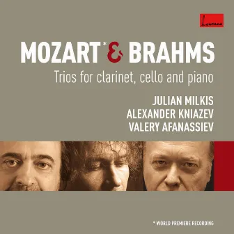 Mozart & Brahms: Trios for Clarinet, Cello and Piano by Unknown Artist