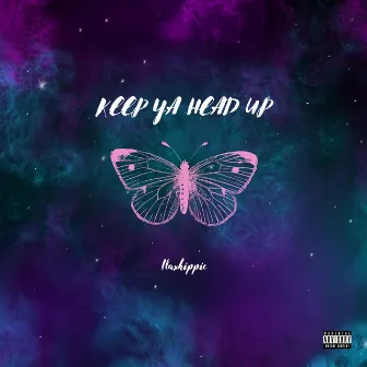 KEEP YA HEAD UP by blaxhippie