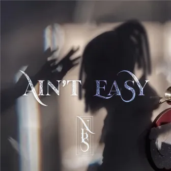 Ain't Easy by Neps