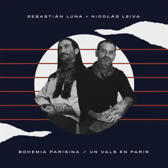 Bohemia Parisina/ Un Vals En Paris by Sebastián Luna