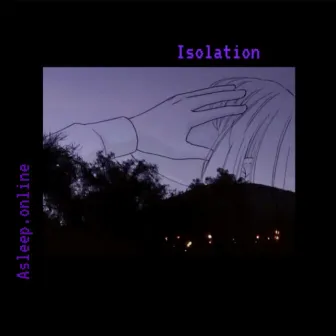 Isolation by Asleep.online