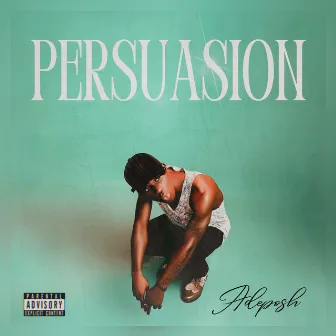 Persuasion by Adeposh