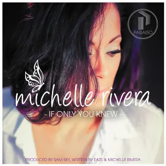 If Only You Knew by Michelle Rivera