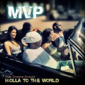 Holla to the World by M V P