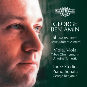 Benjamin: Shadowlines by George Benjamin