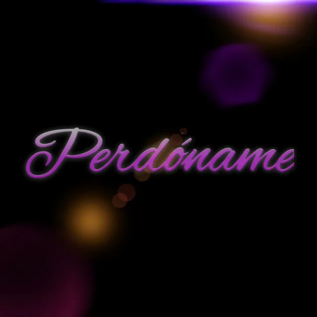 Perdóname