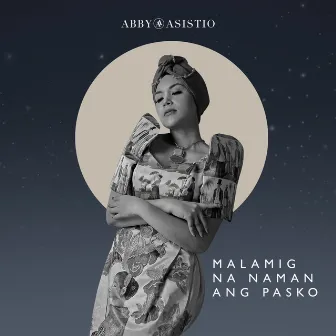 Malamig Na Naman Ang Pasko by Abby Asistio