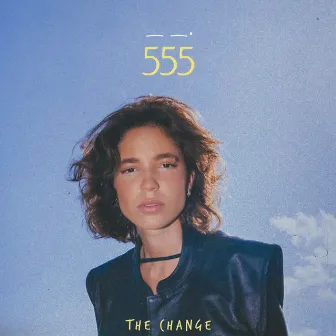 555 by The Change