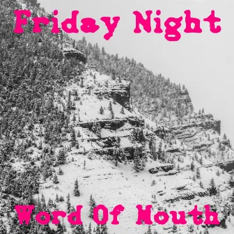 Friday Night by Word Of Mouth