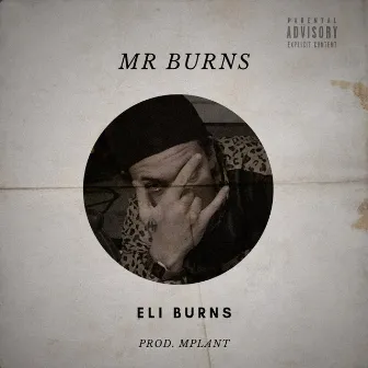 MR. BURNS by Eli Burns