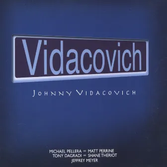 Vidacovich by Johnny Vidacovich