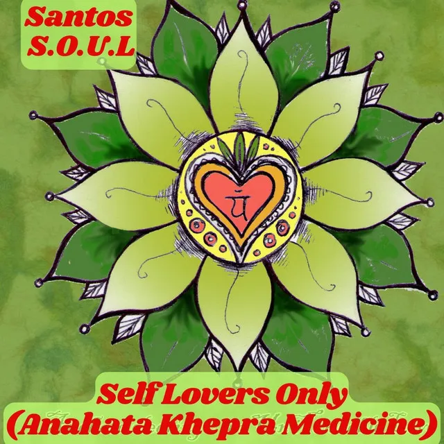 Self Lovers Only (Anahata Khepra Medicine)