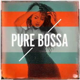 Pure Bossa by Café Ibiza Chillout Lounge