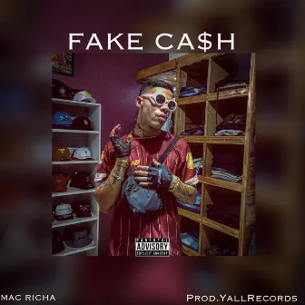 Fake Cash by Mac Richa