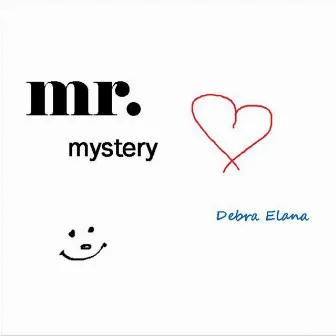 Mr. Mystery by Debra Elana