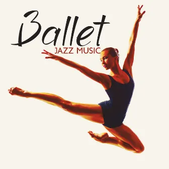 Ballet Jazz Music by Creator Of Hits