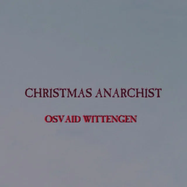 Christmas Anarchist