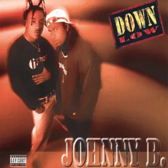 Johnny B. by Down Low