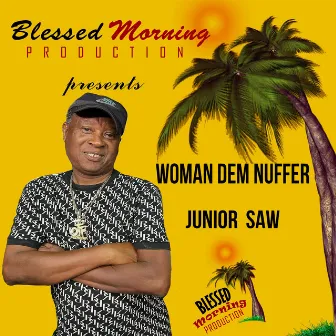 Woman Them Nuffer by Junior Saw