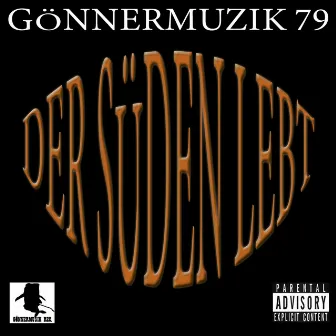 Der Süden lebt by Gönnermusik 79