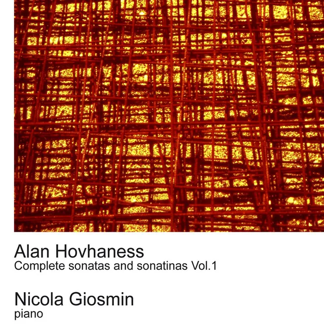 Hovhaness: Complete Sonatas and Sonatinas Vol.1