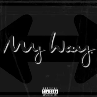 My Way by City Boi