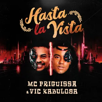 Hasta La Vista by MC Priguissa