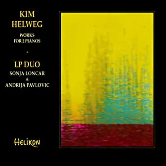 Kim Helweg, Works for 2 Pianos by Kim Helweg