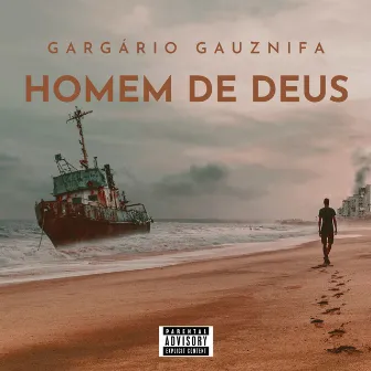 Homem de Deus by Gargário Gauznifa