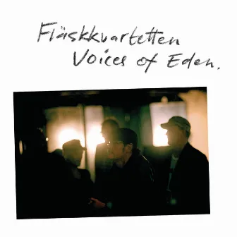 Voices of Eden by Fleshquartet