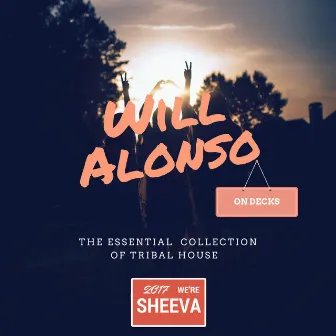 The Essential Collection of Tribal House by Will Alonso