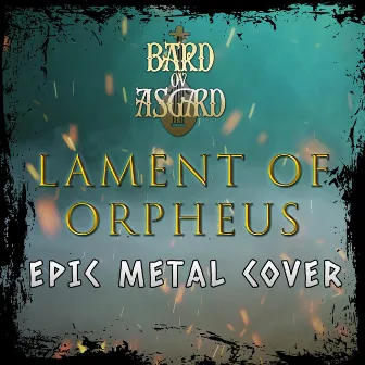 Lament of Orpheus by Bard ov Asgard