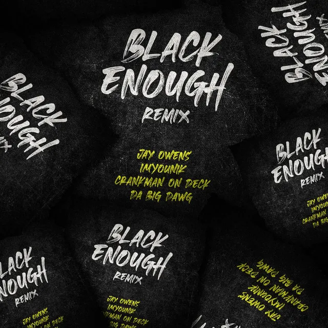 Black Enough (Remix)