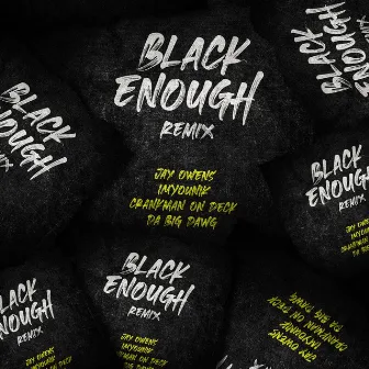 Black Enough (Remix) by Crankman On Deck