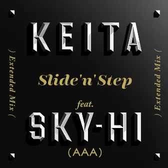 Slide 'n' Step (Extended Mix) by KEITA