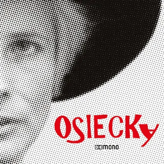 Osiecky by De Mono