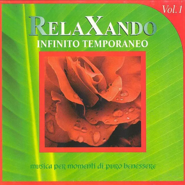 Relaxando, Vol. 1 : Infinito temporaneo