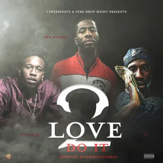 Love 2 Do It by Dee Mc Ghee