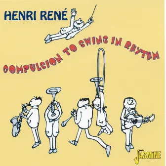 Compulsion to Swing in Rhythm by Henri Rene