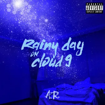 Rainy Day on Cloud 9 by AYR