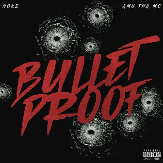 Bulletproof (feat. AMUthaMC) by AMUthaMC