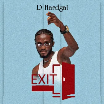 Exit by D Hardgai