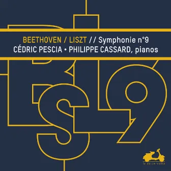 Beethoven: Symphony No. 9 transcribed for 2 Pianos by Franz Liszt by Cédric Pescia