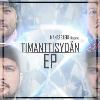 Timanttisydän EP by Mansesteri