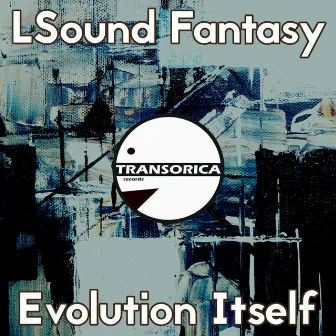 Evolution Itself by LSound Fantasy