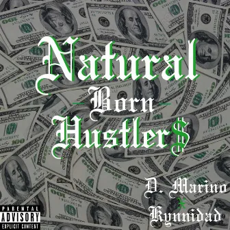 Natural Born Hustlers by Kynnidad