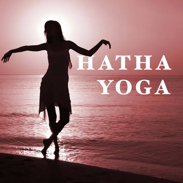 Hatha Yoga - Música de Fondo Relajante